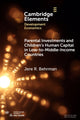 Book cover of: Parental Investments and Children's Human Capital in Low-to-Middle-Income Countries. By: Jere R. Behrman