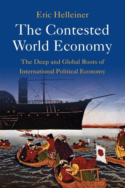 Book cover of: Contested World Economy. By: Eric Helleiner