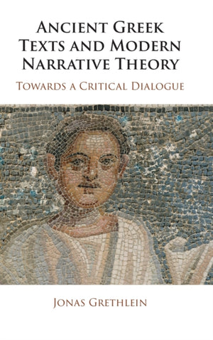 Ancient Greek Texts and Modern Narrative Theory