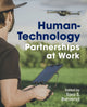 Book cover of: Human-Technology Partnerships at Work