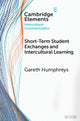 Book cover of: Short-Term Student Exchanges and Intercultural Learning. By: Gareth Humphreys