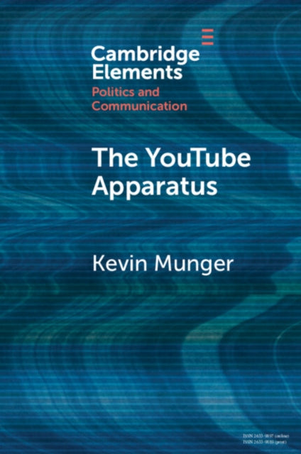 Book cover of: YouTube Apparatus. By: Kevin Munger
