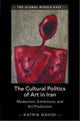 Book cover of: Cultural Politics of Art in Iran. By: Katrin Nahidi