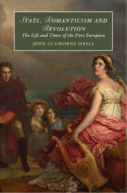 Book cover of: Stael, Romanticism and Revolution. By: John Claiborne Isbell