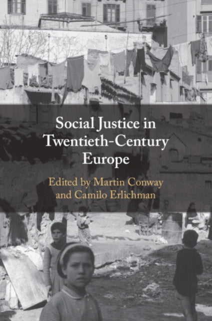 Social Justice in Twentieth-Century Europe