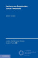 Book cover of: Lectures on Lagrangian Torus Fibrations. By: Jonny Evans