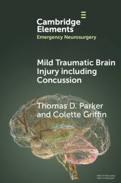 Book cover of: Mild Traumatic Brain Injury including Concussion. By: Thomas D. Parker