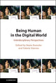 Book cover of: Being Human in the Digital World