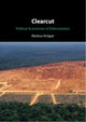 Book cover of: Clearcut. By: Markus Kröger