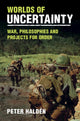 Book cover of: Worlds of Uncertainty. By: Peter Haldén