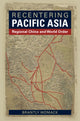 Book cover of: Recentering Pacific Asia. By: Brantly Womack
