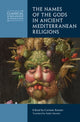 Book cover of: Names of the Gods in Ancient Mediterranean Religions. By: Corinne Bonnet