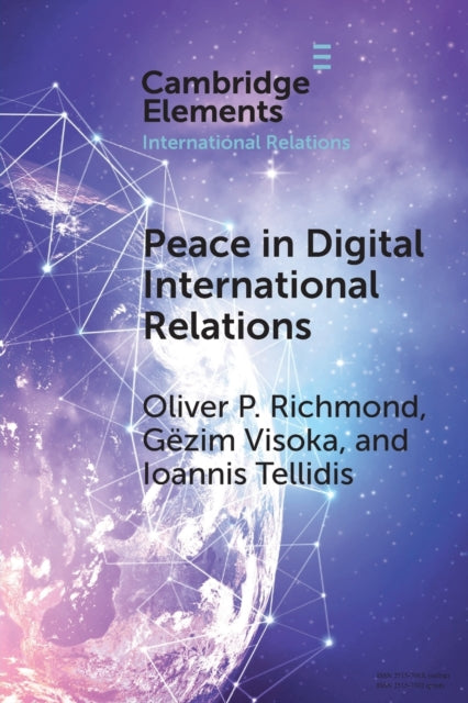Book cover of: Peace in Digital International Relations. By: Oliver P. Richmond