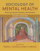 Book cover of: Sociology of Mental Health. By: Teresa L. Scheid