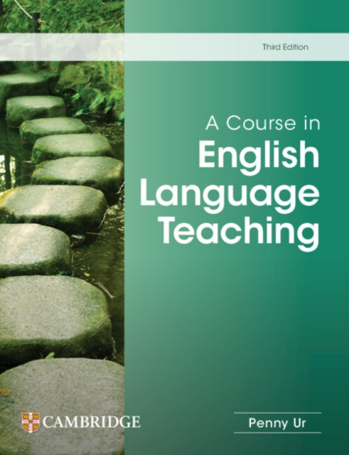 Book cover of: Course in English Language Teaching. By: Penny Ur