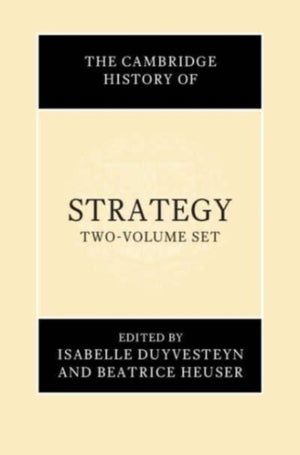 The Cambridge History of Strategy 2 Volume Hardback Set