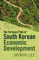 Book cover of: Tortuous Path of South Korean Economic Development