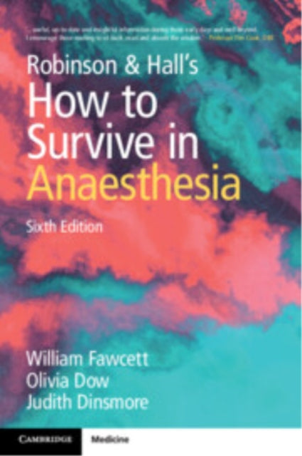 Book cover of: Robinson and Hall's How to Survive in Anaesthesia. By: William Fawcett