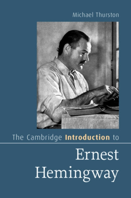 Book cover of: Cambridge Introduction to Ernest Hemingway