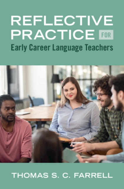 Book cover of: Reflective Practice for Early Career Language Teachers. By: Thomas S. C. Farrell