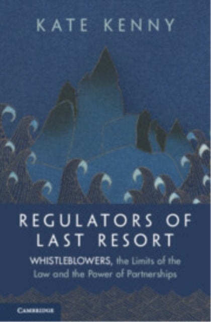 Book cover of: Regulators of Last Resort. By: Kate Kenny