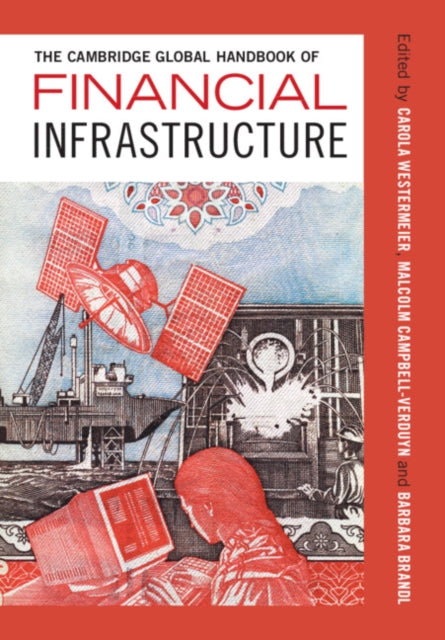 Book cover of: Cambridge Global Handbook of Financial Infrastructure