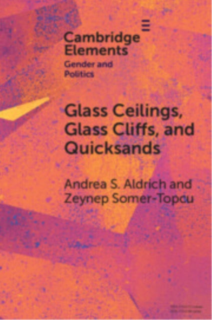 Book cover of: Glass Ceilings, Glass Cliffs, and Quicksands. By: Andrea S. Aldrich