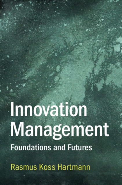 Book cover of: Innovation Management. By: Rasmus Koss Hartmann