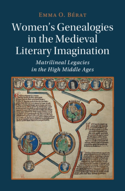 Book cover of: Women's Genealogies in the Medieval Literary Imagination. By: Emma O. Bérat