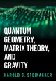 Book cover of: Quantum Geometry, Matrix Theory, and Gravity