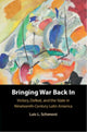 Book cover of: Bringing War Back In