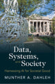 Book cover of: Data, Systems, and Society