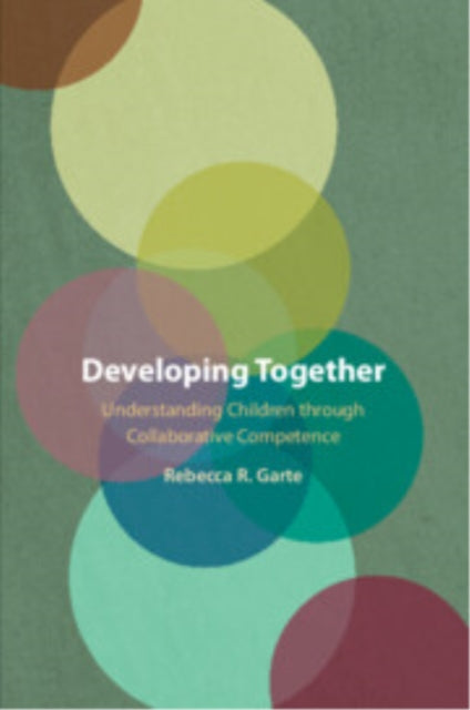 Book cover of: Developing Together. By: Rebecca R. Garte
