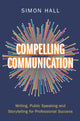 Book cover of: Compelling Communication