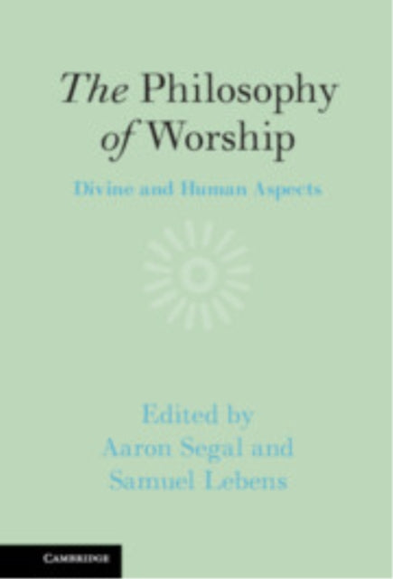 Book cover of: Philosophy of Worship. By: Aaron Segal