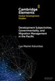 Book cover of: Development Subjectivities, Governmentality, and Migration Management in the Pacific. By: Lya Mainé Astonitas