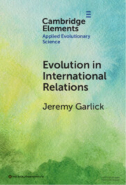 Book cover of: Evolution in International Relations. By: Jeremy Garlick
