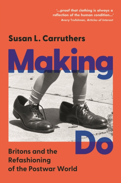 Book cover of: Making Do. By: Susan L. Carruthers
