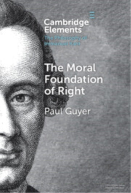 Book cover of: Moral Foundation of Right. By: Paul Guyer