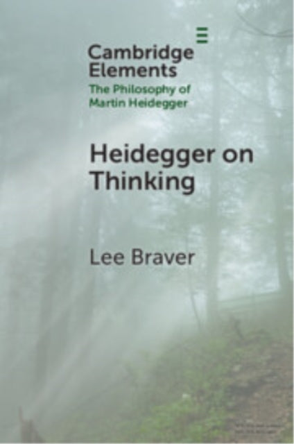 Book cover of: Heidegger on Thinking. By: Lee Braver