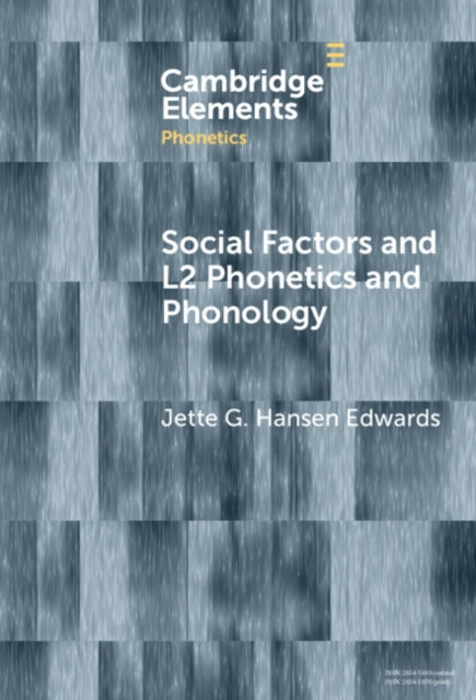 Book cover of: Social Factors and L2 Phonetics and Phonology. By: Jette G. Hansen Edwards