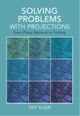 Book cover of: Solving Problems with Projections. By: Veit Elser