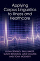 Book cover of: Applying Corpus Linguistics to Illness and Healthcare