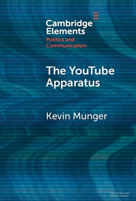 Book cover of: YouTube Apparatus. By: Kevin Munger