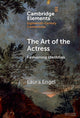 Book cover of: Art of the Actress. By: Laura Engel