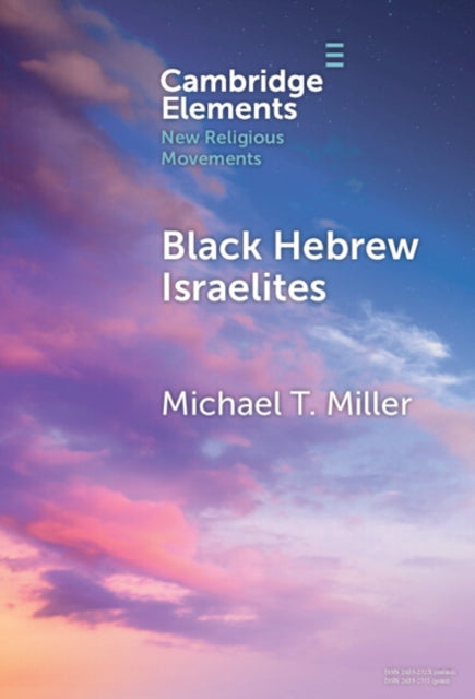 Book cover of: Black Hebrew Israelites. By: Michael T. Miller