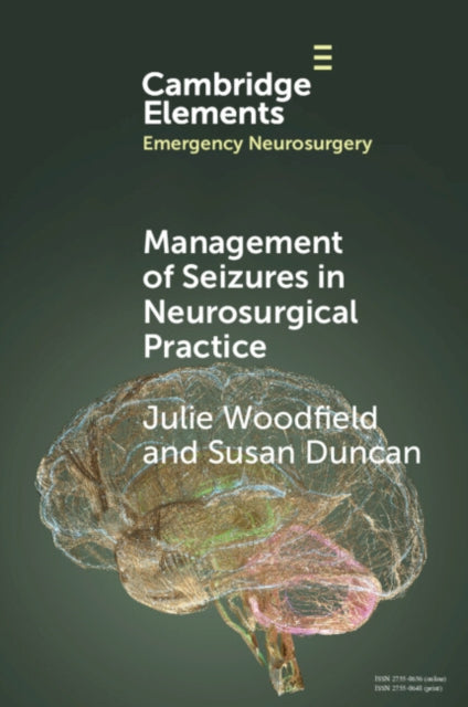 Book cover of: Management of Seizures in Neurosurgical Practice. By: Julie Woodfield