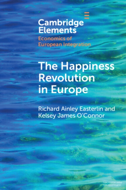 Book cover of: Happiness Revolution in Europe. By: Richard Ainley Easterlin