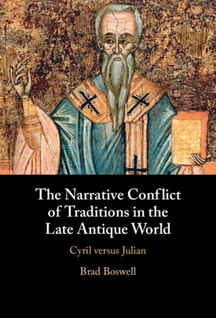 Book cover of: Narrative Conflict of Traditions in the Late Antique World
