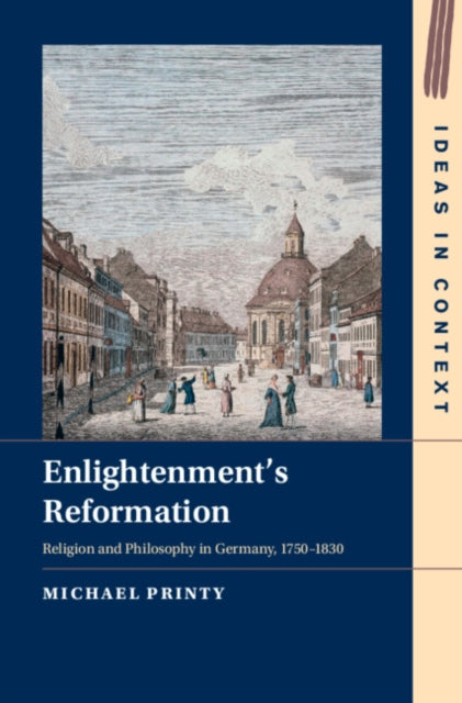 Book cover of: Enlightenment's Reformation. By: Michael Printy